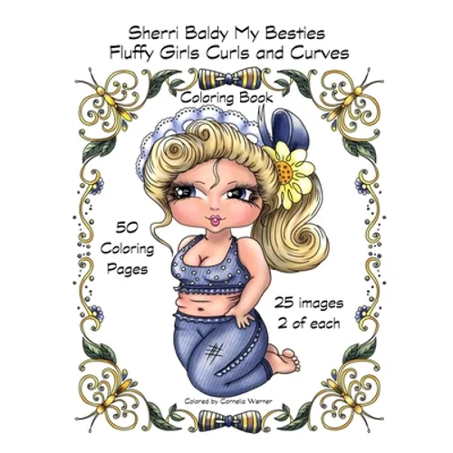Sherri Baldy My Besties Fluffy Girls Curls and Curves Coloring Book