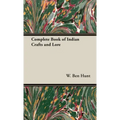 Complete Book of Indian Crafts and Lore