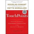 Touchpoints: Creating Powerful Leadership Connections in the Smallest of Moments