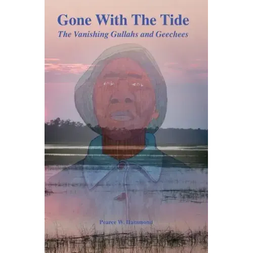 Gone With The Tide: The Vanishing Gullahs and Geechees