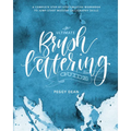 The Ultimate Brush Lettering Guide: A Complete Step-By-Step Creative Workbook to Jump-Start Modern Calligraphy Skills
