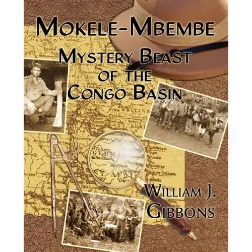 Mokele-Mbembe: Mystery Beast of the Congo Basin