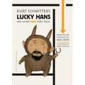 Lucky Hans and Other Merz Fairy Tales