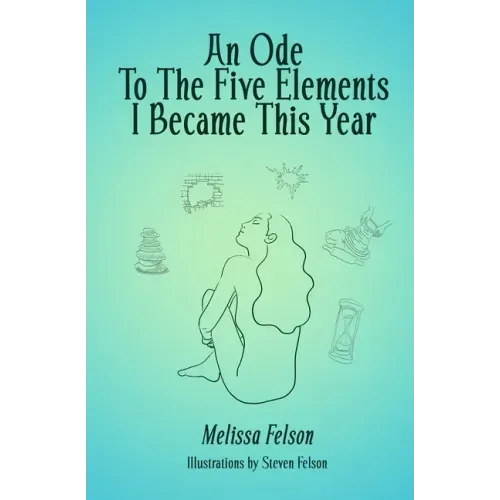 An Ode to the Five Elements I Became This Year