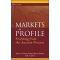 Markets in Profile: Profiting from the Auction Process