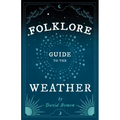 Folklore Guide to the Weather