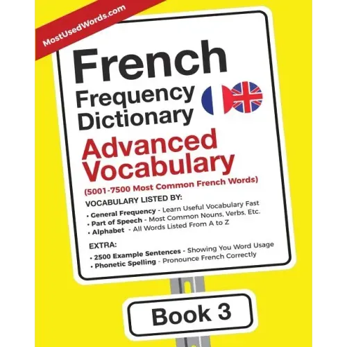 French Frequency Dictionary - Advanced Vocabulary: 5001-7500 Most Common French Words