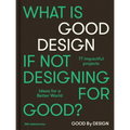 Good by Design: Ideas for a Better World