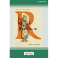 Plato's Republic: A Biography [Standard Large Print 16 Pt Edition]