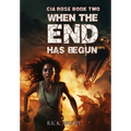 When the End Has Begun