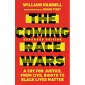 The Coming Race Wars: A Cry for Justice, from Civil Rights to Black Lives Matter