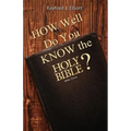How Well Do You Know the Holy Bible?: Bible Trivia