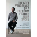The Soft Vengeance of a Freedom Fighter