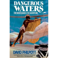 Dangerous Waters: One Man's Search for Adventure