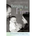 Bringing in Finn: An Extraordinary Surrogacy Story