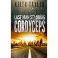 Cordyceps: Last Man Standing Book 2