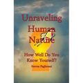 Unraveling Human Nature (How well do you know yourself?)