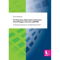 The European Alternative Investment Fund Managers Directive (Aifmd)