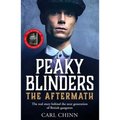 Peaky Blinders: The Aftermath: The Real Story Behind the Next Generation of British Gangsters