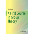 A First Course in Group Theory