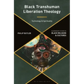 Black Transhuman Liberation Theology: Technology and Spirituality