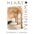 Heart Whispers: Benedictine Wisdom for Today