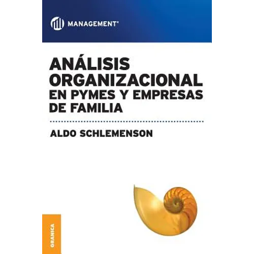Analisis Organizacional En Pymes y Empresas de Familia