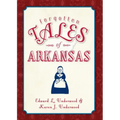 Forgotten Tales of Arkansas