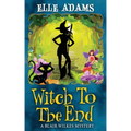 Witch to the End