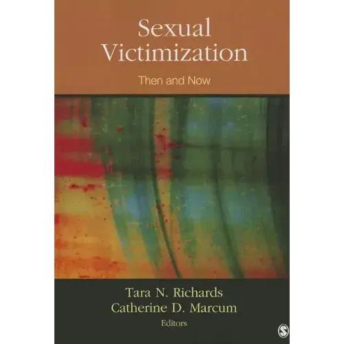 Sexual Victimization: Then and Now