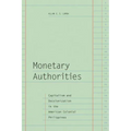 Monetary Authorities: Capitalism and Decolonization in the American Colonial Philippines