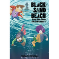 Black Sand Beach 3: Have You Seen the Darkness?
