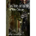 Ghost Stories and Folk Tales of New Orleans