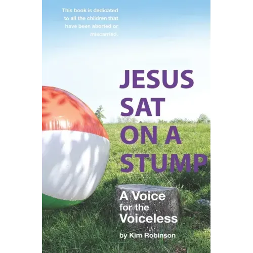 Jesus Sat On a Stump: Children in Heaven (a voice for the voiceless)