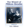 The Wizard of Milton Brodie: The Esoteric Papers of J.W. Brodie-Innes