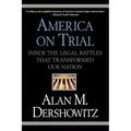 America on Trial: Inside the Legal Battles That Transformed Our Nation