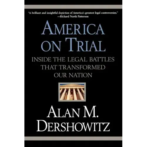 America on Trial: Inside the Legal Battles That Transformed Our Nation