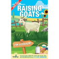 Raising Goats For Beginners 2022-202: Step-By-Step Guide to Raising Happy, Healthy Goats For Milk, Cheese, Meat, Fiber, and More With The Most Up-To-D