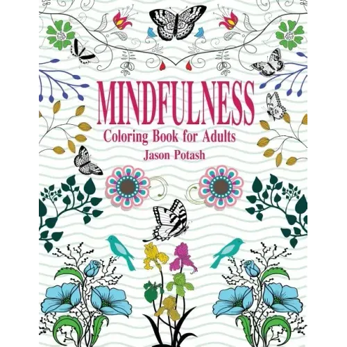 Mindfulness Coloring Book For Adults