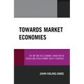 Towards Market Economies: The IMF and the Economic Transition in Russia and Other Former Soviet Countries