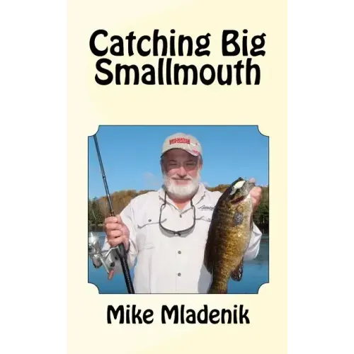 Catching Big Smallmouth