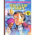 William Carey Bearer of Good News (Heroes for Young Readers)