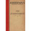 Der Zusammenbruch: Nachdruck der Originalausgabe von 1921