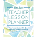 The Best Teacher Lesson Planner: Your Customizable, All-In-One Classroom Organizer with Seating Charts, Activity Plans, Note Pages, Full-Year Calendar