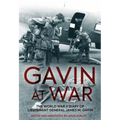 Gavin at War: The World War II Diary of Lieutenant General James M. Gavin
