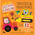 First Fun Sticker Painting: Trucks & Tractors: 12 Colorful Scenes to Create