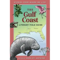 The Gulf Coast: A Literary Field Guide