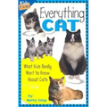 Everything Cat: What Kids Really Want to Know about Cats