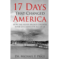 17 Days That Changed America