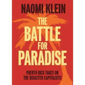The Battle for Paradise: Puerto Rico Takes on the Disaster Capitalists